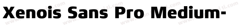 Xenois Sans Pro Medium字体转换
